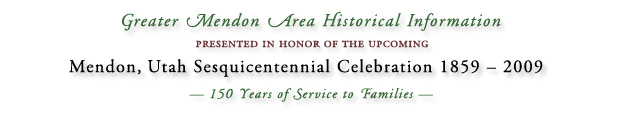Mendon, Utah Sesquicentennial Celebration 1859-2009