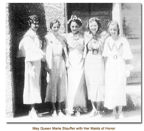 May Queen Marie Stauffer with her Maids of Honor.