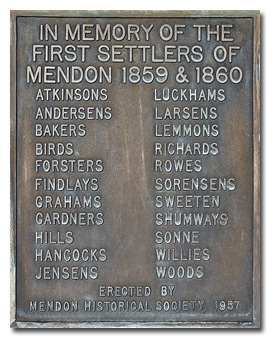 In Memory of the First Settlers of Mendon 1859 & 1860.
