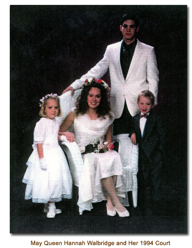 Mendon May Queen Hannah Walbridge and Her 1994 Court.